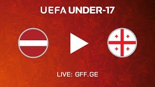 Латвия U-17 - Грузия U-17. Обзор матча